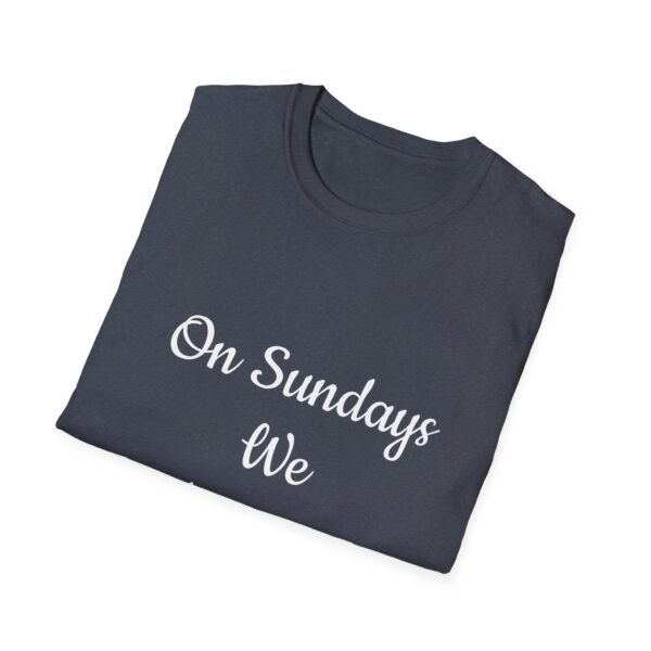 Unisex "On Sundays we Brunch" T-Shirt - Image 24