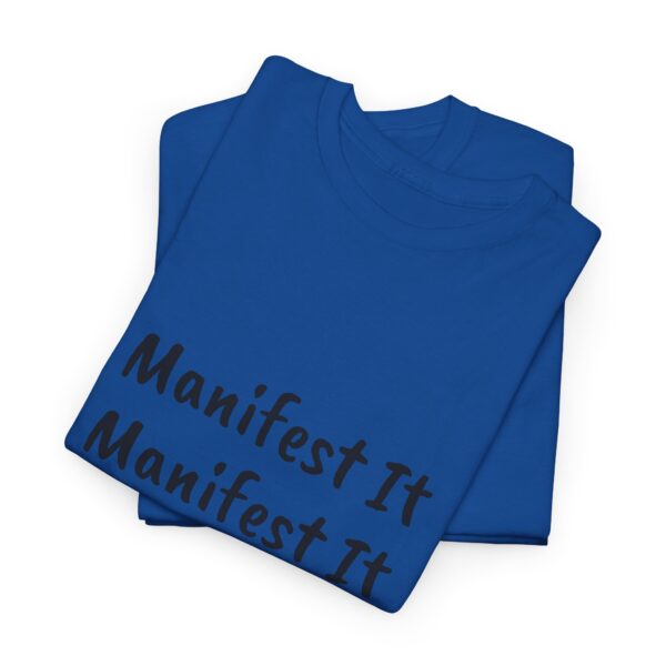 Unisex Cotton "Manifest It" Tee - Image 302