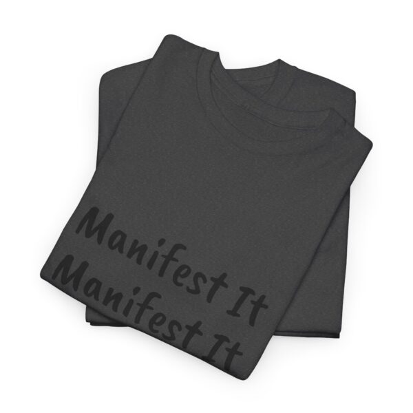 Unisex Cotton "Manifest It" Tee - Image 221